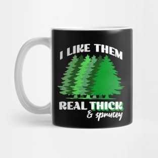 Funny Christmas Tree Holidays Thick and Sprucey Mug